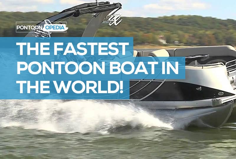 World's Fastest Pontoon Boat