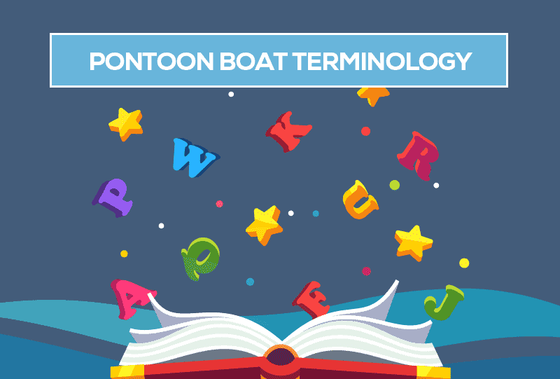 pontoon boat terminology and phrases a to z