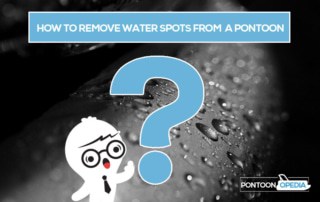 How to Remove Water Spots from a Pontoon