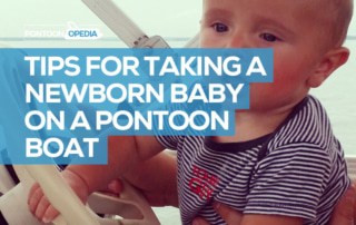 Taking a Newborn on Pontoon Boat