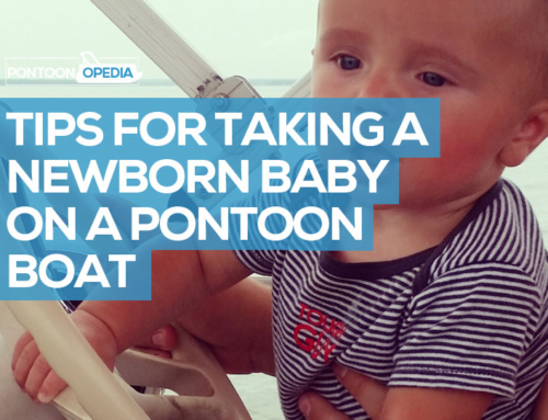 11 Things I Learned When Taking a Newborn Baby on a Pontoon Boat