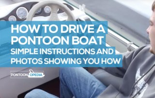 How to Drive a Pontoon Boat