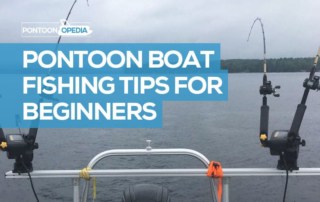 Pontoon Boat Fishing Tips