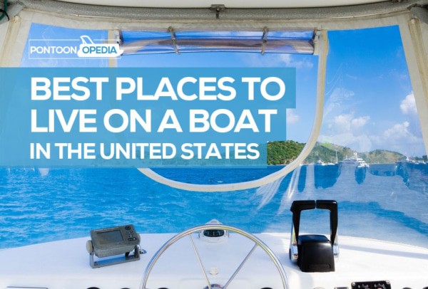 6 Best Places to Live Aboard a Boat in the United States