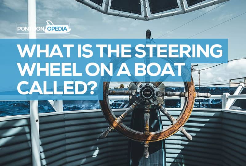What Is The Steering Wheel On A Ship Called Proper Name