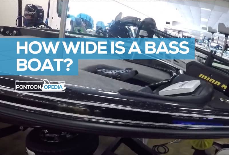 how wide is a bass boat