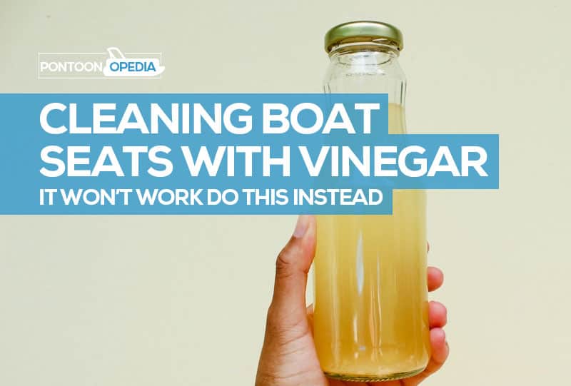 Cleaning Boats Seats with Vinegar or bleach
