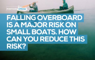 Falling Overboard is a Major Risk on Small Boats. How Can You Reduce this Risk