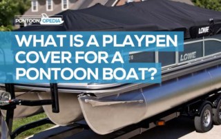 what is a playpen cover for a pontoon boat