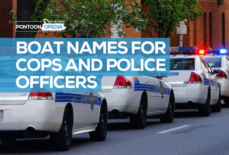 funny boat names for police officers
