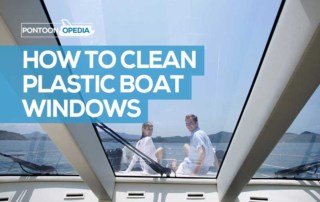 How to Clean Boat Plastic Windows
