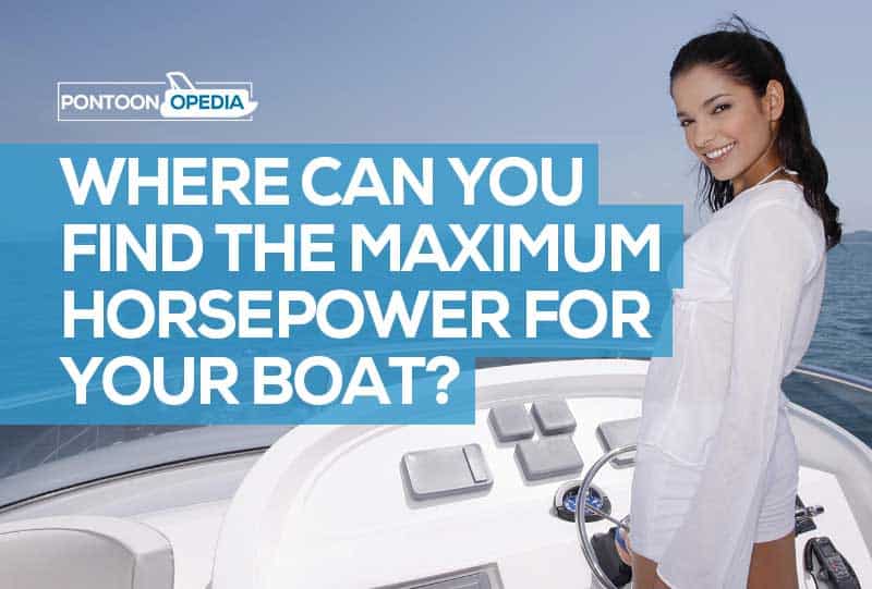 where can you find the maximum horsepower for your boat