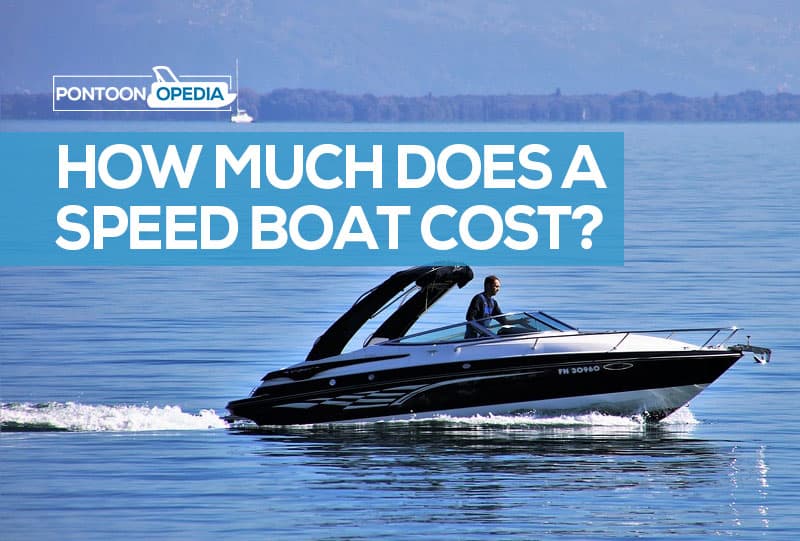 How Much Does A Speed Boat Cost