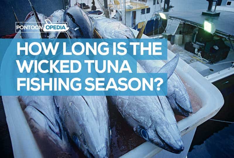 How Long is the Wicked Tuna Fishing Season for Bluefin Tuna?