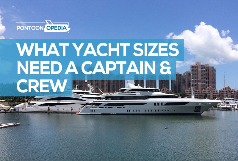 What Size Yacht Requires A Crew Captain Answered