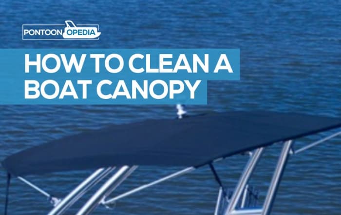 How to Clean a Boat Canopy